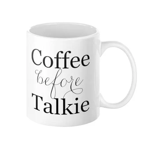 Coffee Before Talkie Mug