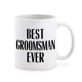 Personalized Best Groomsman Ever Coffee Mug