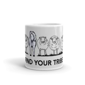 "Find your tribe" White glossy mug