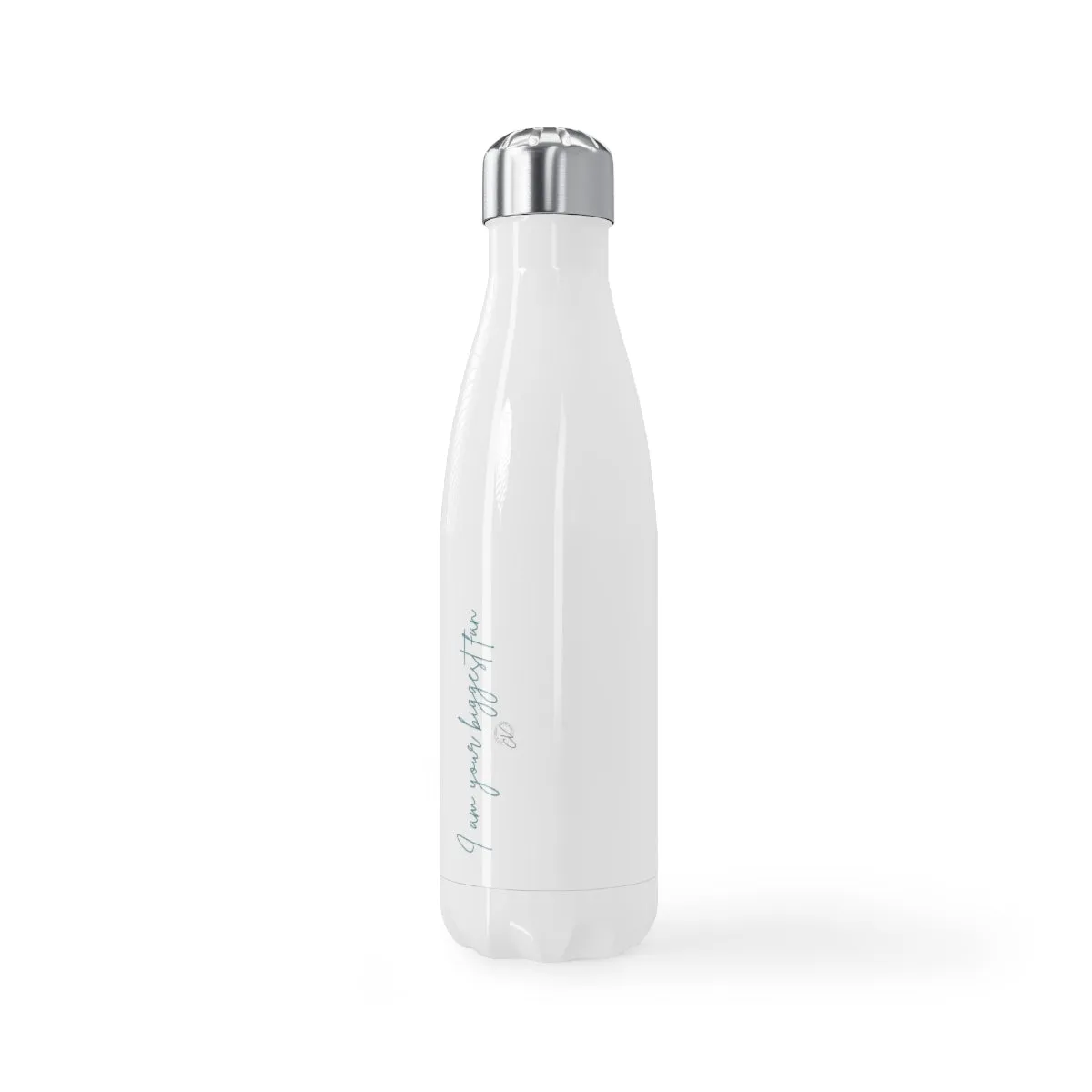 "I'm your biggest fan!" Stainless Steel Water Bottle, 17oz