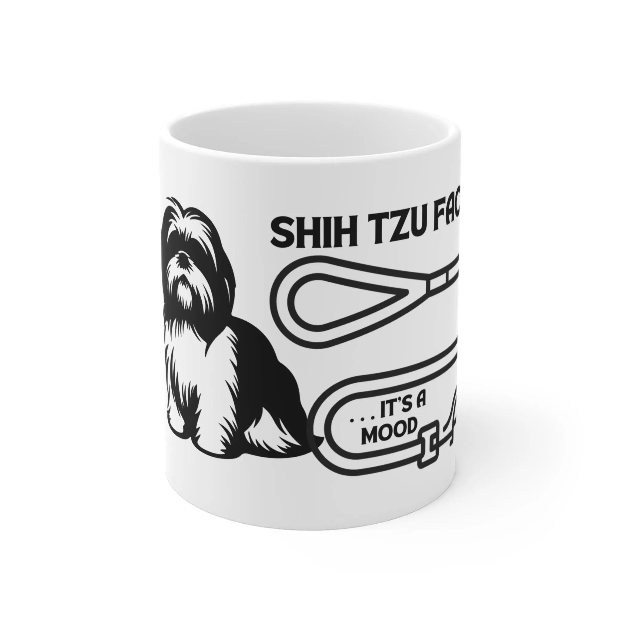 Shih Tzu Face - It's a Mood Beverage Mug